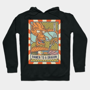 Ramen to the Dragon Hoodie